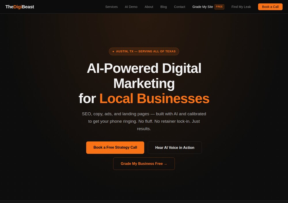 Screenshot of the TheDigiBeast homepage: AI-Powered Digital Marketing for Local Businesses, Austin TX serving all of Texas, with buttons to book a strategy call, hear AI voice in action, and grade your business free.